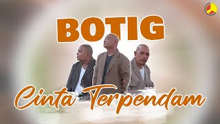 BOTIG - Cinta Terpendam (Official Music Video)