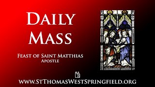 Daily Mass Tuesday, May 14, 2024 by St. Thomas the Apostle West Springfield 24,469 views 2 days ago 20 minutes