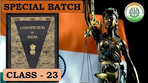 Indian Polity Class 23 | Constitution of India – Part 4 | Short Revision + Detailed Explanation 🇮🇳📘 