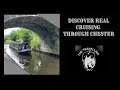 Discovering real cruising through CHESTER / EPISODE 32/ Narrowboat Vlog