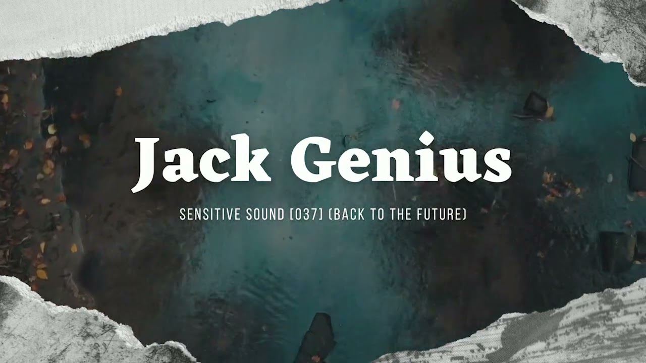 Jack Genius - Sensitive Sound [037]