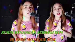 Download lagu REMIX KENANGAN BERBAGI SEPI BY DJ RERE MONIQUE R2M... mp3
