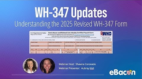 Understanding the 2025 Revised WH 347 Form  A Payroll Manager’s Guide