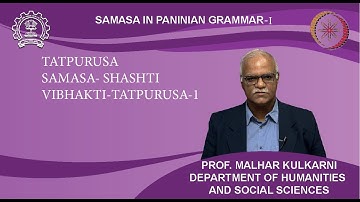 Week6: Lecture 28:तत्पुरुष समास tatpuruṣa samāsa- षष्ठी ṣaṣṭhī विभक्ति-तत्पुरुष vibhakti-tatpuruṣa-1