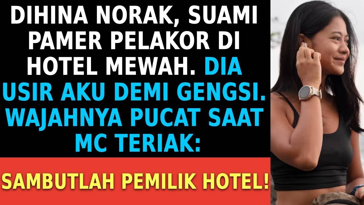 Setelah dihina norak, suami pamer pelakor. Saat aku naik panggung, wajahnya pucat pasi...