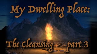 Reveal Fellowship: My Dwelling Place: ”The Cleansing” - Part 3- Exodus 32