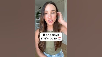 If she says she’s busy…#datingcoach #datingcoachformen