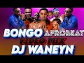 DJ WANEYN BEST OF BONGO X AFROBEATS VIDEO MIX BONGO MIX 2025 Dj Muflo Uploads DJ WANEYN BEST OF BONGO X AFROBEATS VIDEO MIX BONGO MIX 2025 Dj Muflo Uploads