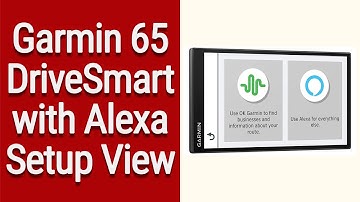 Garmin Drive Smart 65 With Amazon Alexa Setup Walk Through