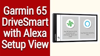 Garmin Drive Smart 65 With Amazon Alexa Setup Walk Through