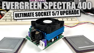 Evergreen Spectra 400 - The Ultimate Socket 5/7 Upgrade CPU!