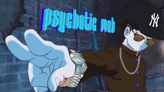 Psychotic Mob