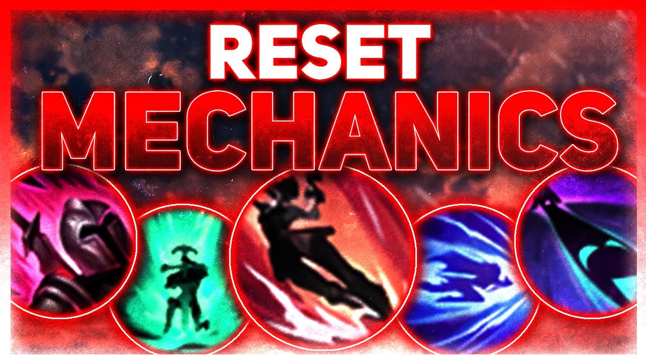 Reset Mechanics: The Abilities That Destroy Balance | League of Legends