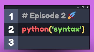 Python Syntax | E2 - Python for Beginners | #TheCanadianCoder