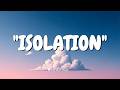 Isolation // original lyrics