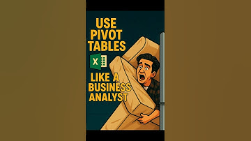 Use Pivot Tables Like a BA (Business Analyst… or Burrito Aficionado) 🌯📊