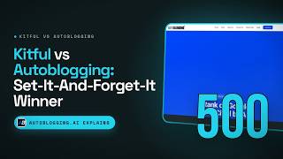 Kitful vs Autoblogging: Which Set-It-And-Forget-It Platform Wins