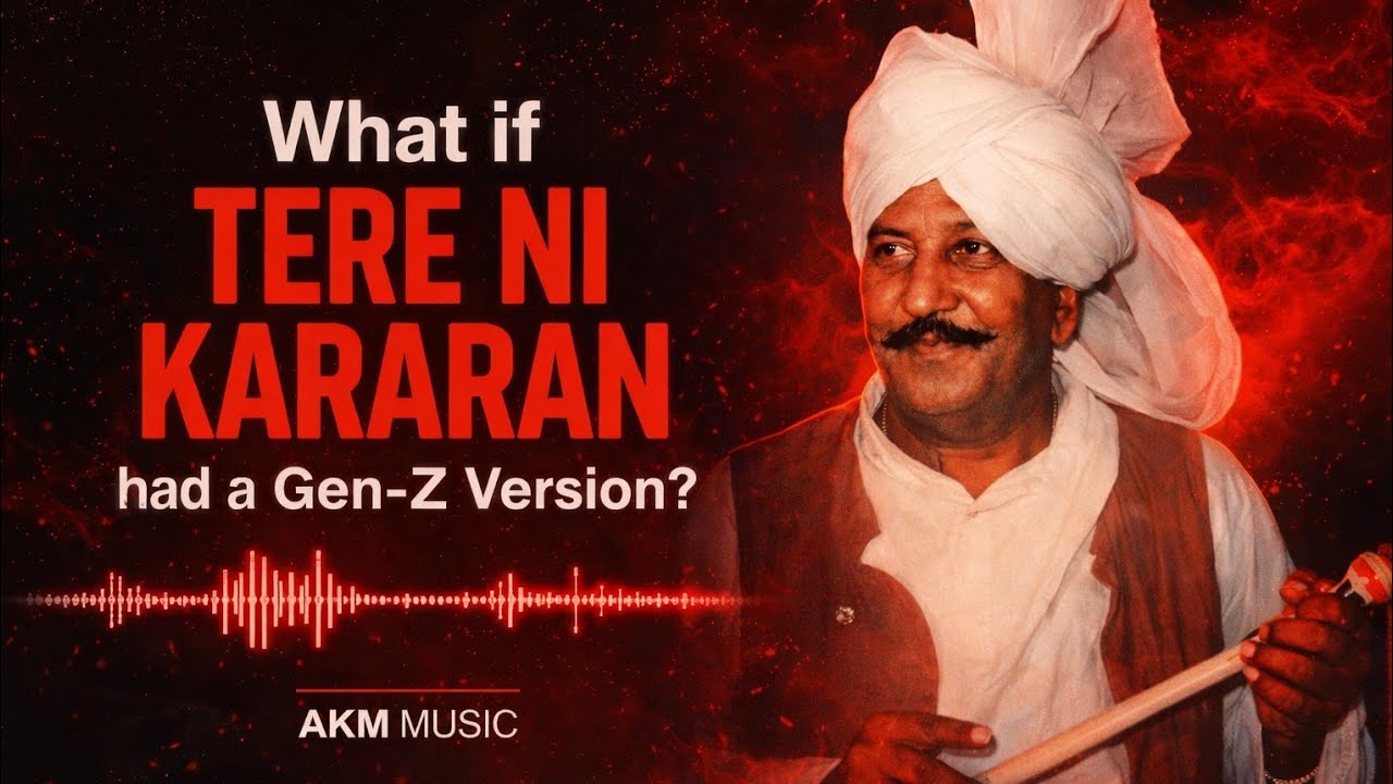 What If Tere Ni Kararan Got a Gen-Z Twist? | AKM MUSIC 