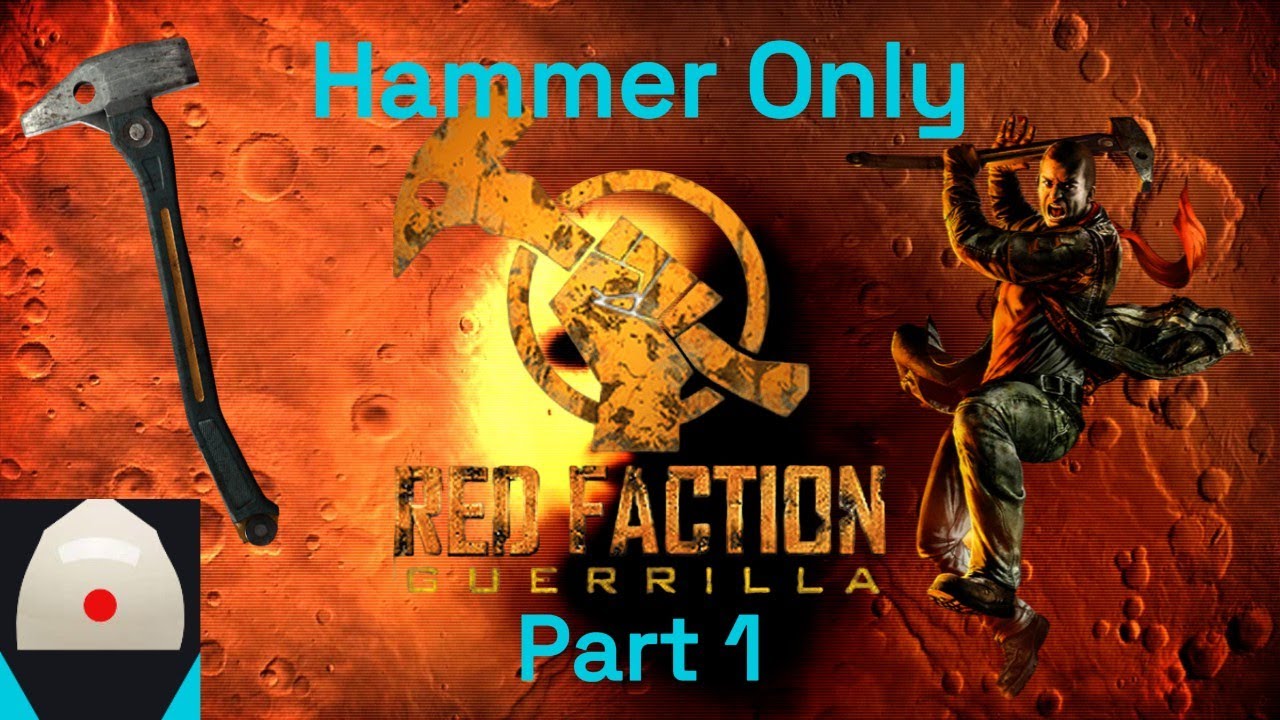 Red Faction Guerrilla Hammer Only. part 1, Hammer Smash.