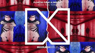 Plastik Funk & Deekey - Rock This Town