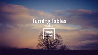 TURNING TABLES - ADELE | PIANO COVER