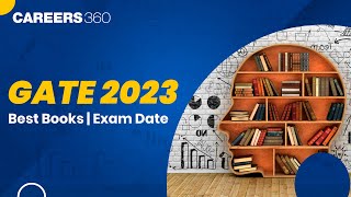 GATE 2023 Best Books for CSE, ECE, EE, ME | Preparation Strategies | Exam Date