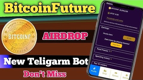 BitcoinFuture Airdrop telegram bot IIverified project best mininig airdrop || new project Don