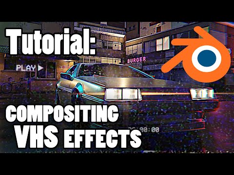 Blender Tutorial: Compositing VHS Effects
