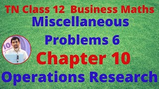 12th Business maths chapter 10 Miscellaneous Problems 6 Opreations Research TamilNadu