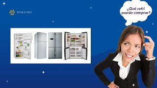 ¿Qué refrigeradora puedo comprar?