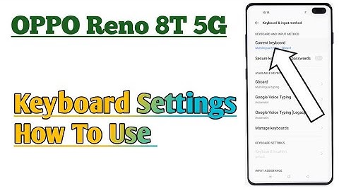 OPPO Reno 8T 5G || Keyboard Settings How To Use And All Features Apply