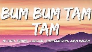 Mc Fioti Future J Balvin Stefflon Don Juan Magan  Bum Bum Tam Tam  (Letra/Lyrics)