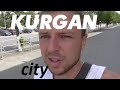 KURGAN CITY @ Russia town travel vlog