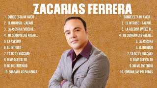 Zacarias Ferrera ~ Greatest Hits Oldies Classic ~ Best Oldies Songs Of All Time
