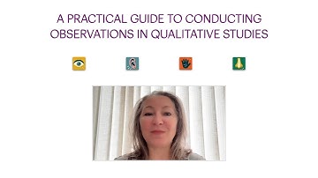 A Practical Guide to Conducting Observations in Qualitative Studies