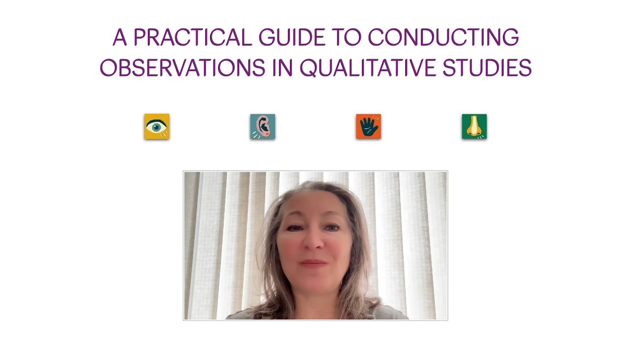 A Practical Guide to Conducting Observations in Qualitative Studies