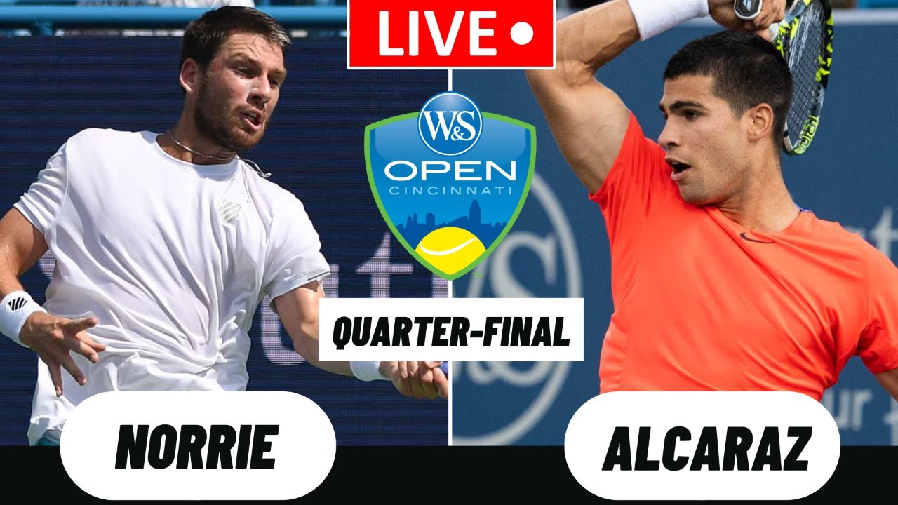 Cameron Norrie vs Carlos Alcaraz Western and Southern Open Tennis Companion