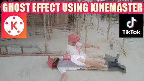 GHOST EFFECT USING KINEMASTER EDITING STEP BY STEP TAGALOG TUTORIAL