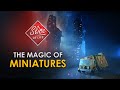 SLICE OF LIFE  - The Magic of Miniatures