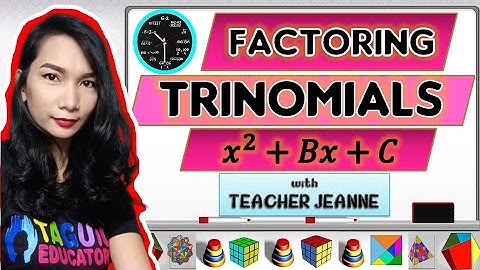 HOW TO FACTOR GENERAL TRINOMIALS WHERE A=1 || MATHEMATICS 8 || Teacher Jeanne