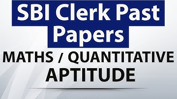 SBI Clerk Past papers questions from Maths / Quantitative aptitude - Set 1 ( Memory Based) Study IQ
