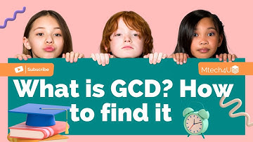 Greatest Common Divisor(GCD) || How to Find GCD
