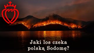 Jaki los czeka polską Sodomę?