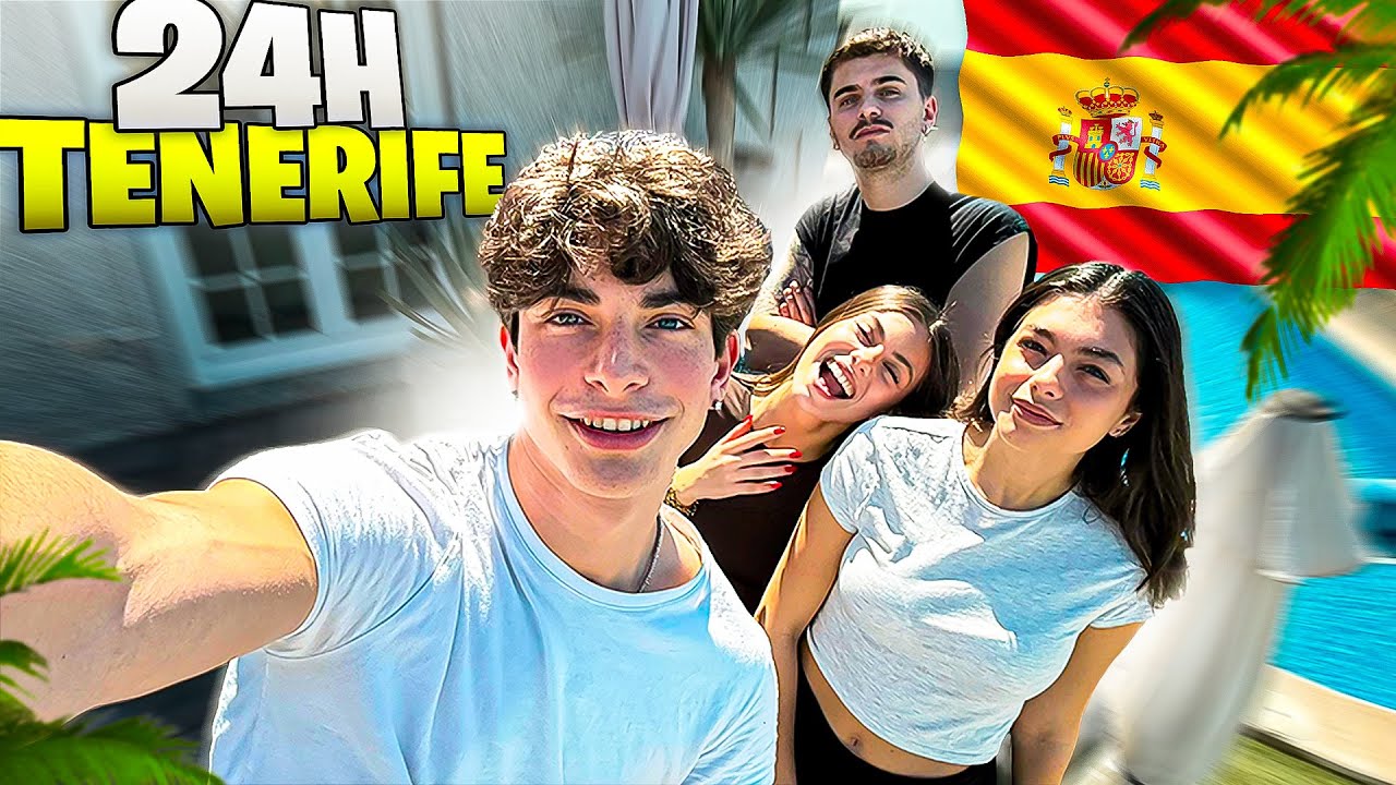 24H a TENERIFE🇪🇸 con LISA LUCA e ALICE