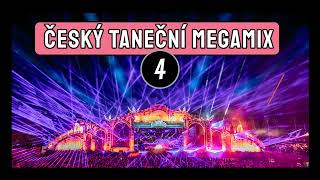  ČESKÝ TANEČNÍ MEGAMIX 4 | CZECH DANCE MEGAMIX 4 | CZ REMIXY | ČESKÉ DISCO