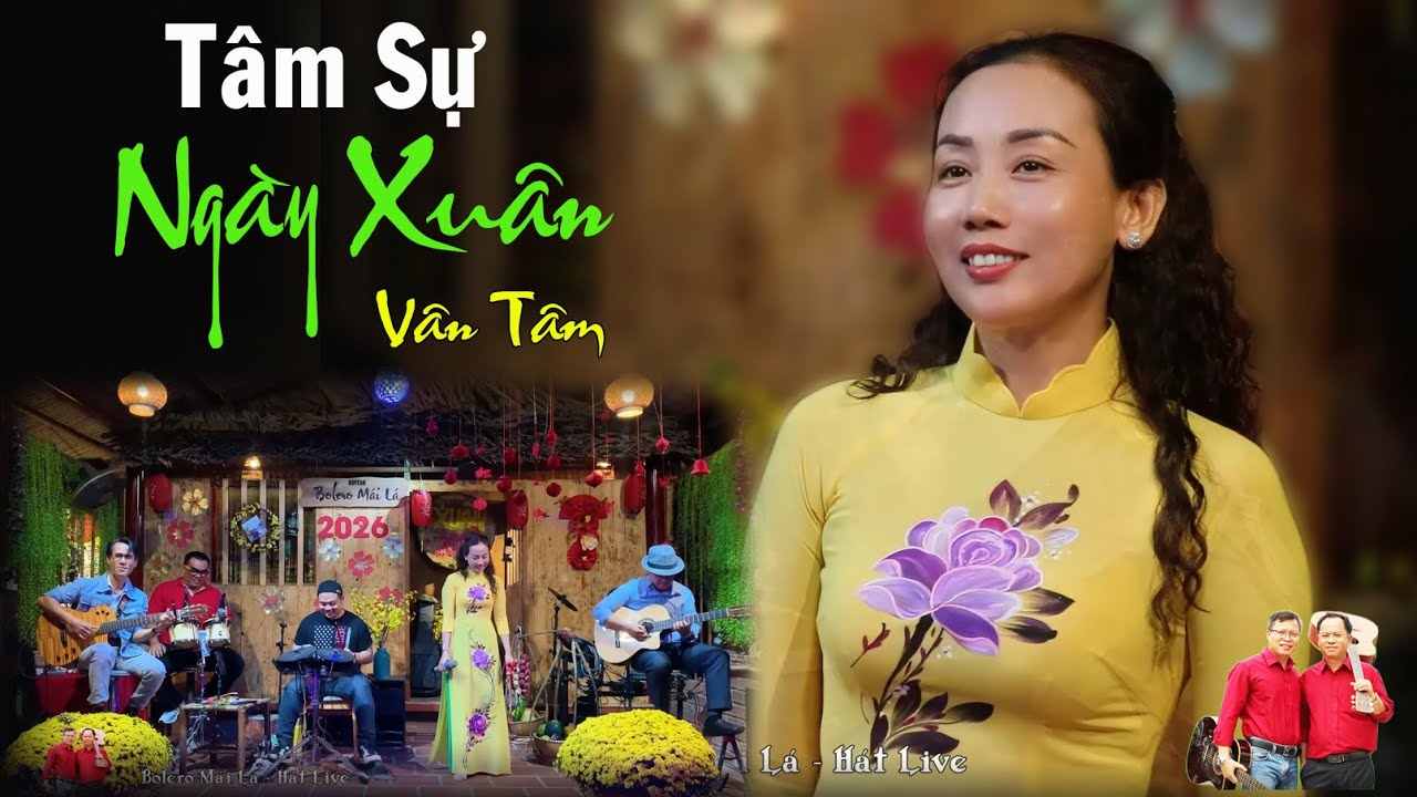 Tâm Sự Ngày Xuân | Vân Tâm Bolero Mái Lá - Hát Live