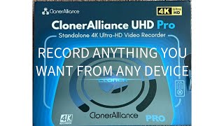 Discover the Secrets of Cloner Alliance UHD PRO: Capture 4K from Any Device