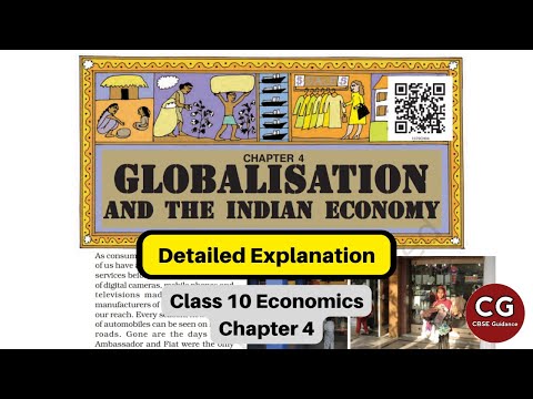 Globalisation and The Indian Economy (Chapter 4) Class 10 Full Chapter Detailed Explanation