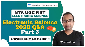 NTA UGC NET| Electronic Science 2020 Q&A  | Part 3 | Aswini | Unacademy Live