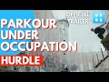 Meet the parkour masters under occupation  hurdle official trailer  now on dokbox